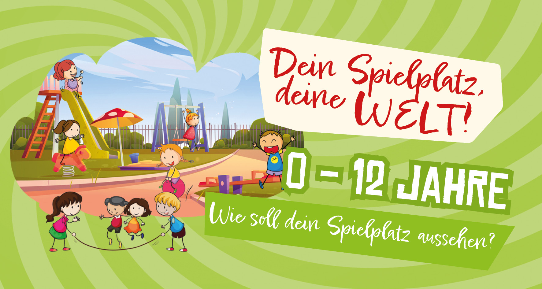 Kinder spielen auf einem Spielplatz mit Rutsche und Sandkasten, mit Text 'Dein Spielplatz, deine Welt" für 0-12 Jahre